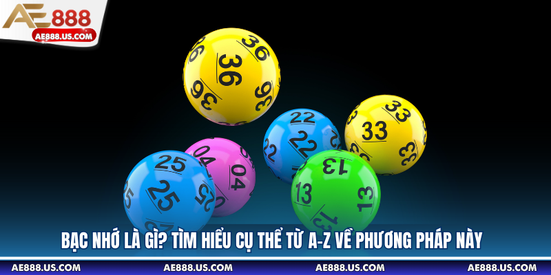 Bạc Nhớ Là Gì