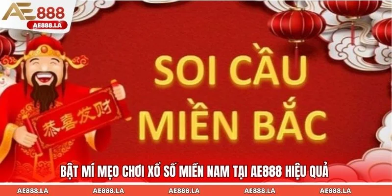 Chiến thuật chơi xổ số miền Nam hiệu quả tại AE888