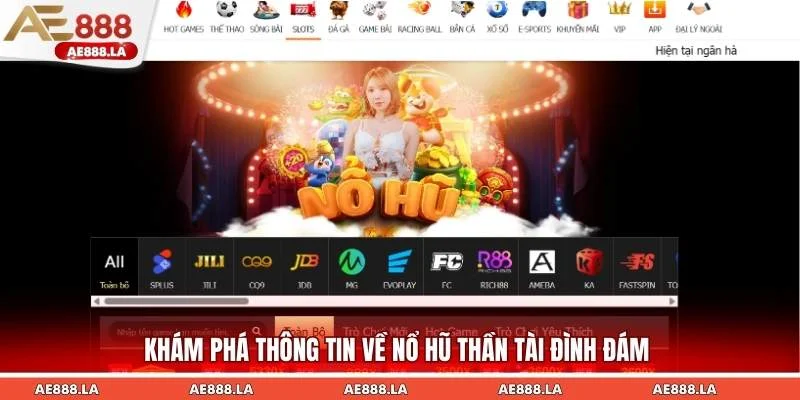 Khám phá thông tin về nổ hũ thần tài đình đám
