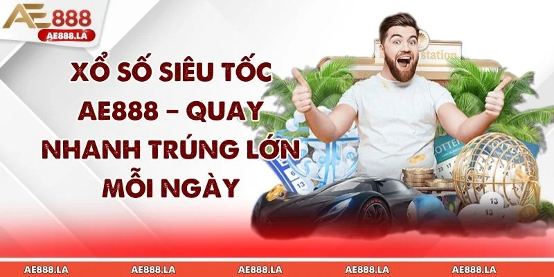 Xổ Số Siêu Tốc